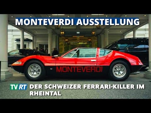 Der einzige Schweizer Sportwagenbauer: Monteverdi-Ausstellung Rheintal