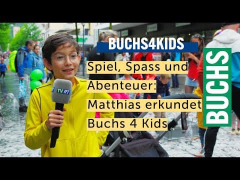 Spiel, Spass und Abenteuer: Matthias erkundet Buchs 4 Kids